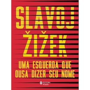 Uma Esquerda Que Ousa Dizer Seu Nome