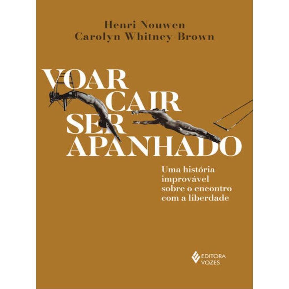 Voar, Cair, Ser Apanhado