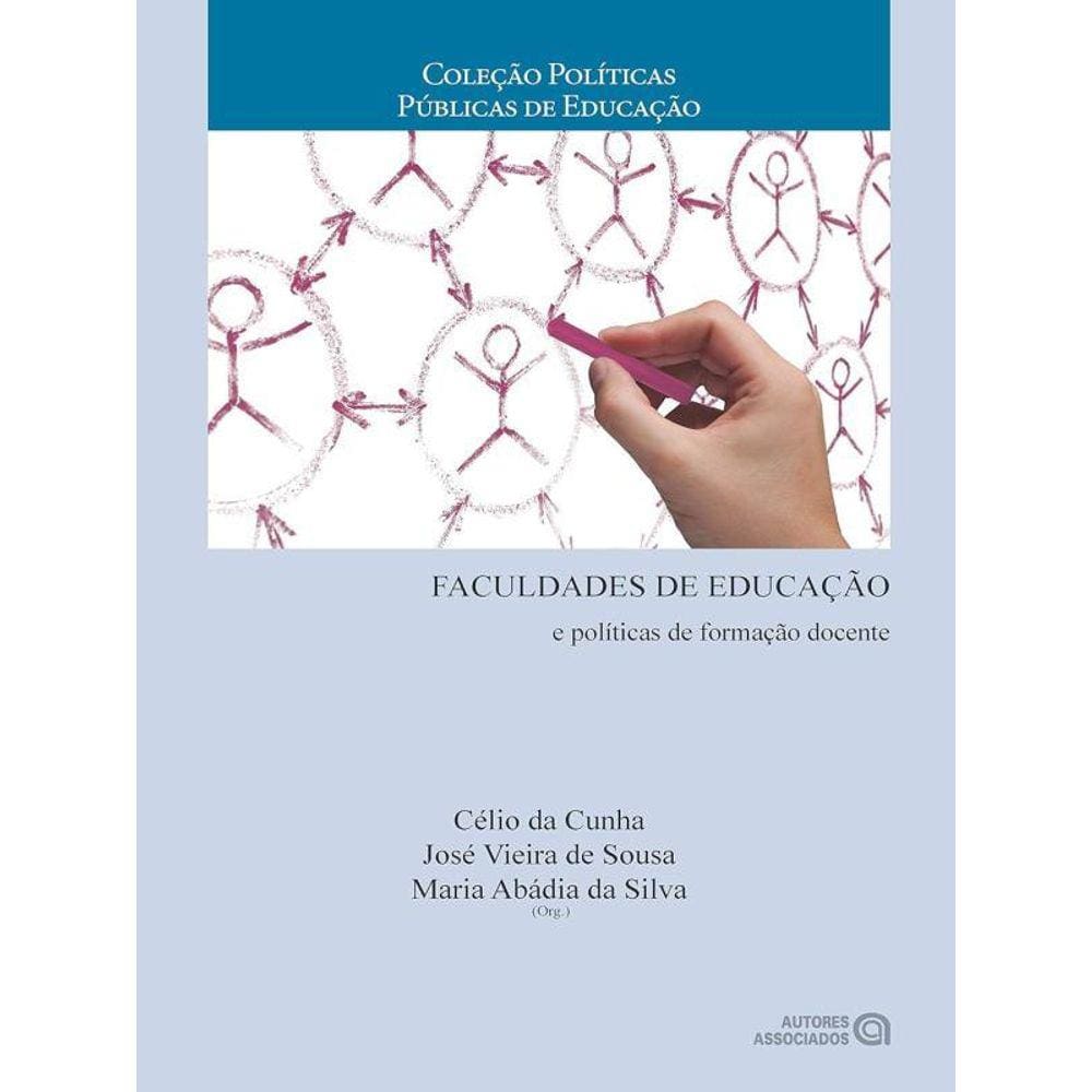 Faculdades De Educaçao E Politicas De Formaçao Docente