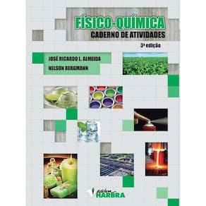 Fisico-Quimica - Caderno De Atividades - Volume Unico