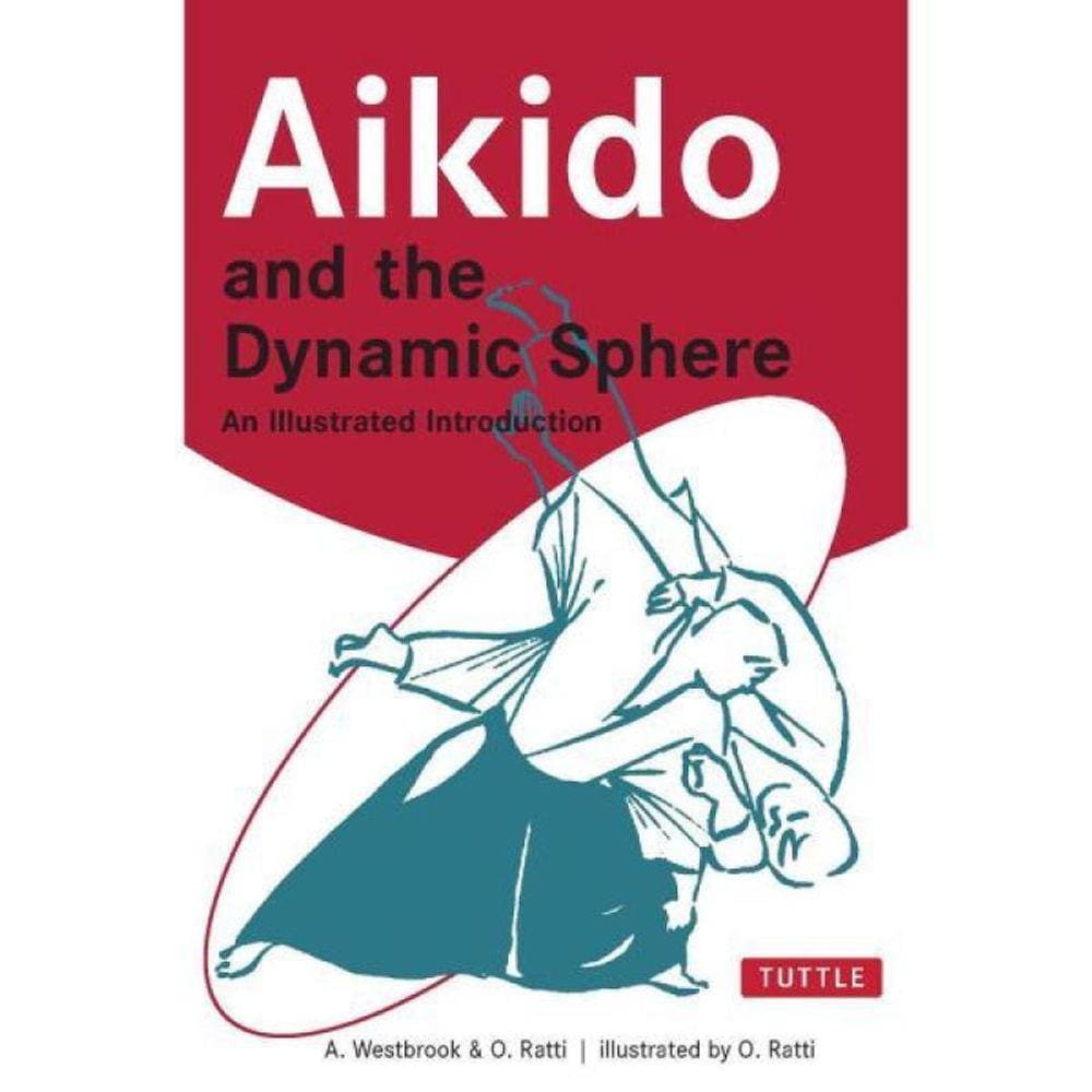 Aikido And The Dynamic Sphere
