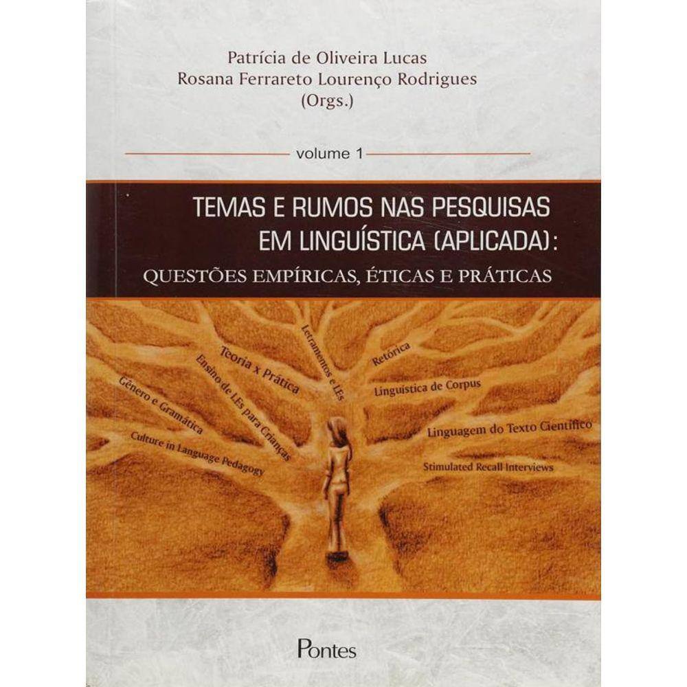 Temas E Rumos Nas Pesquisas Em Linguistica (Aplicada) - Vol. 1
