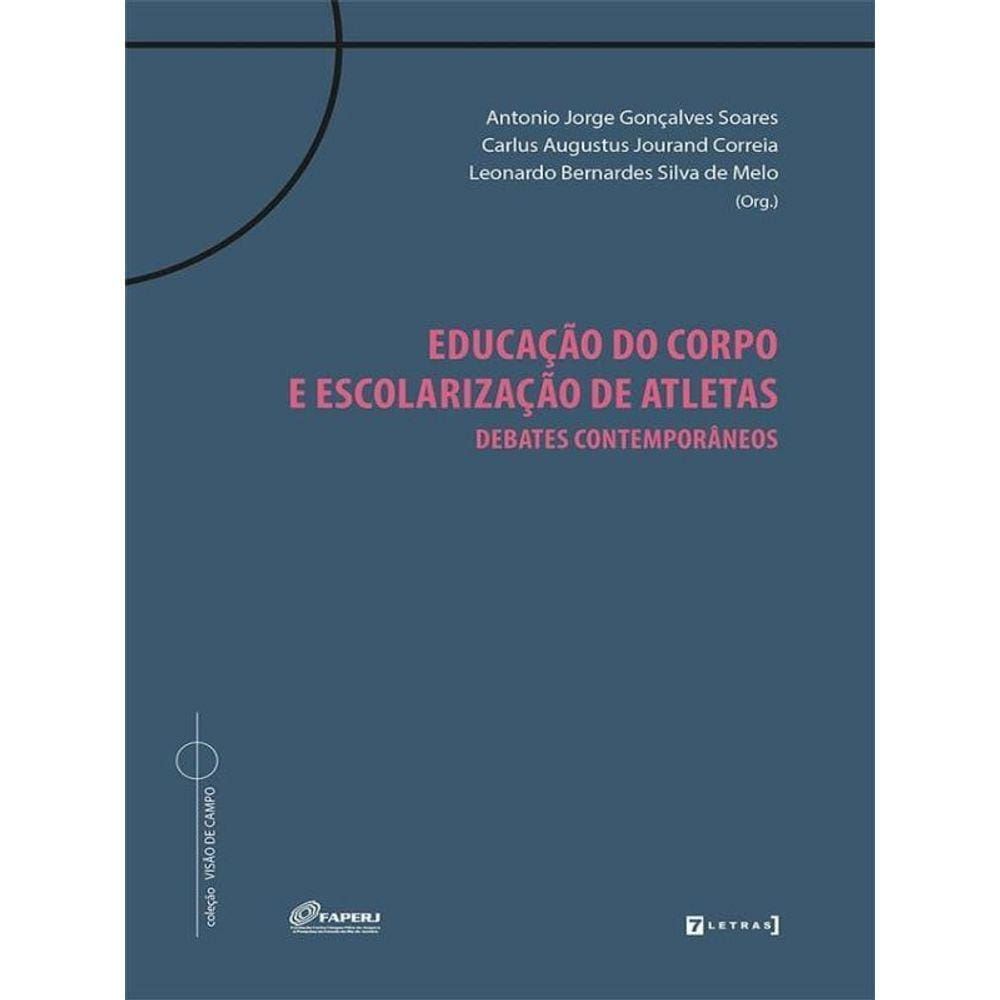 Educaçao Do Corpo E Escolarizaçao De Atletas