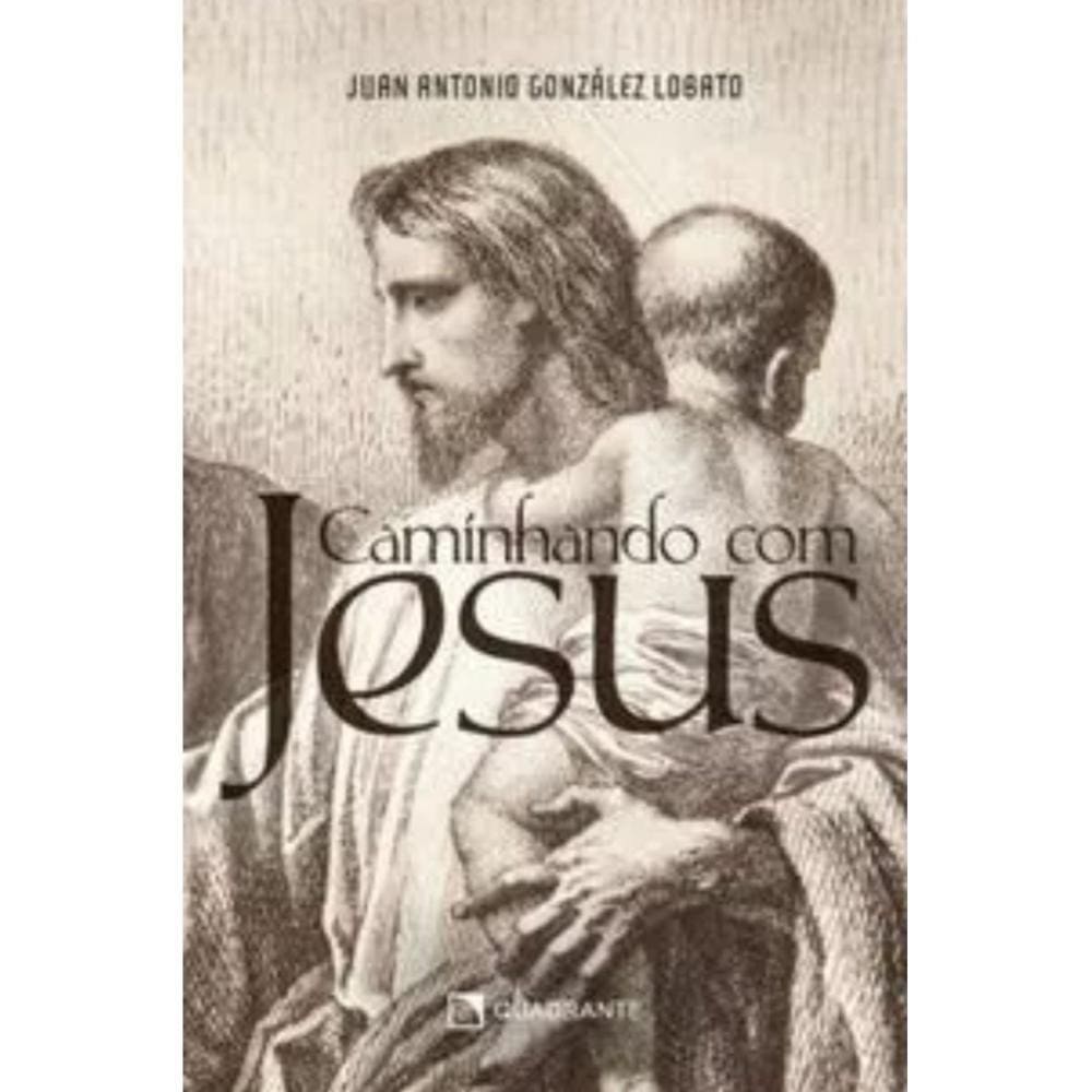 Caminhando com Jesus ( Juan Antonio González )