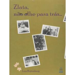 Zlata, Nao Olhe Para Tras