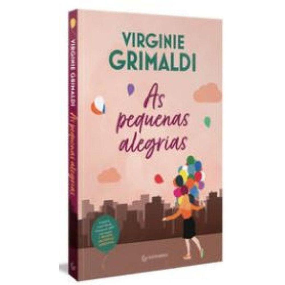As Pequenas Alegrias - Virginie Grimaldi