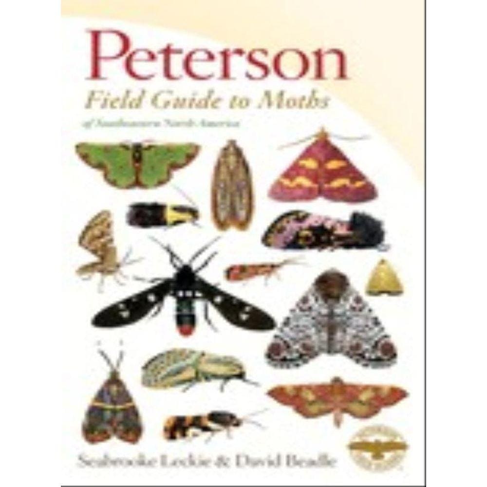 Peterson Field Guide To Moths Of Southeastern North America