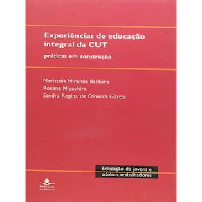 Experiencias De Educacao Integral Da Cut