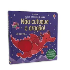 Não Cutuque O Dragão!: Toque E Brinque E Sons