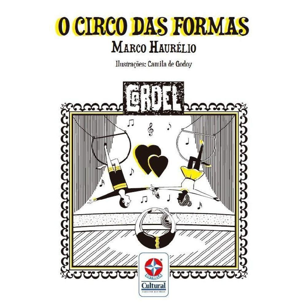 Cordel Ilustrado: O Circo das Formas | Livro Novo  Marca