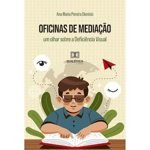 Oficinas de Mediação - Um olhar sobre a Deficiência Visual