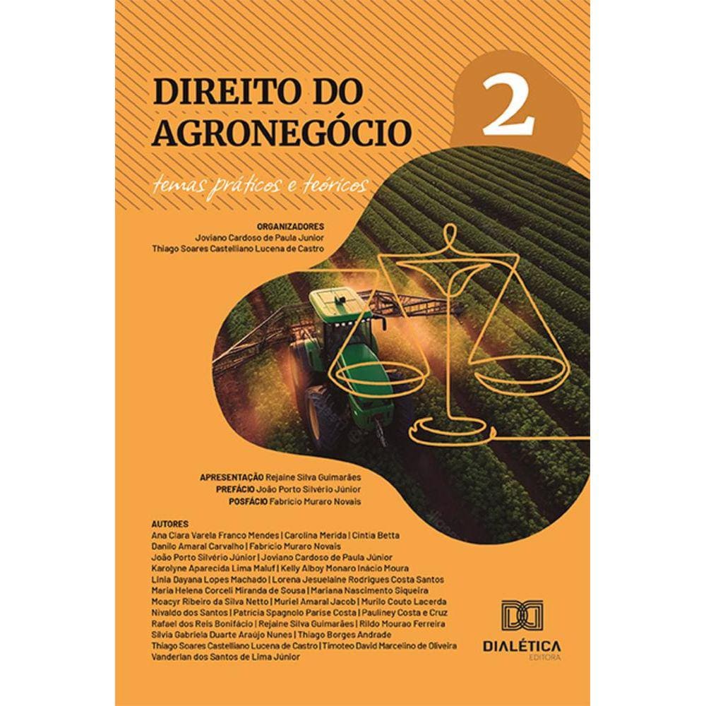 Direito do Agronegócio: temas práticos e teóricos - Volume 2