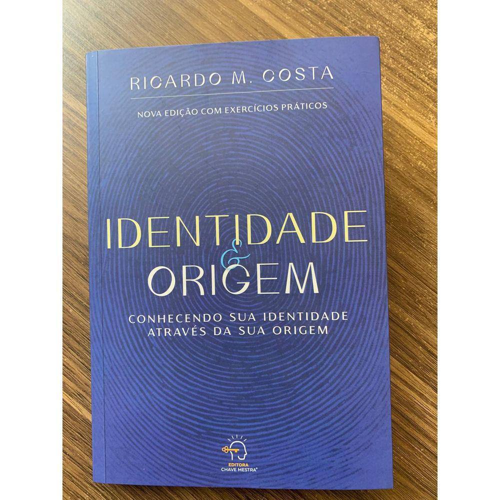 Identidade e Origem - Ricardo M. Costa