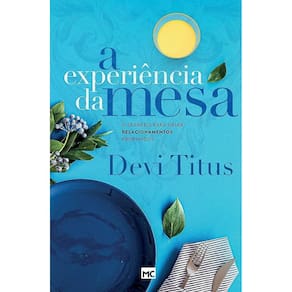 A Experiência Da Mesa -  Devi Titus
