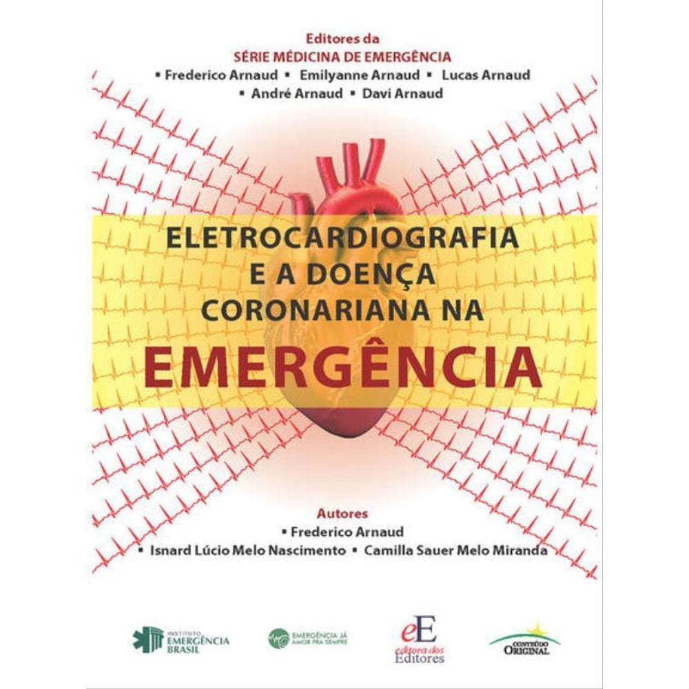 Eletrocardiografia E A Doença Coronariana Na Emergência