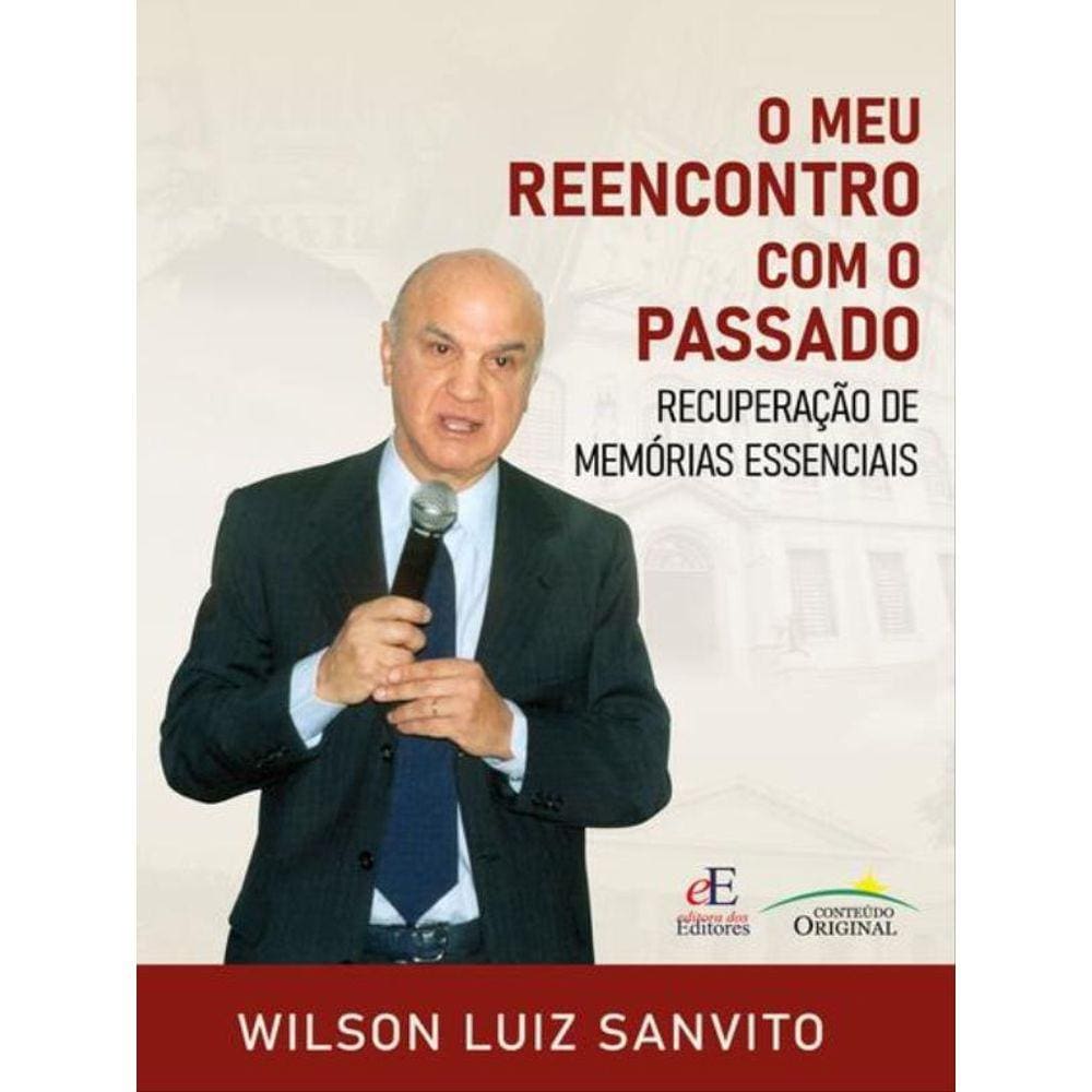 O Meu Reencontro Com O Passado