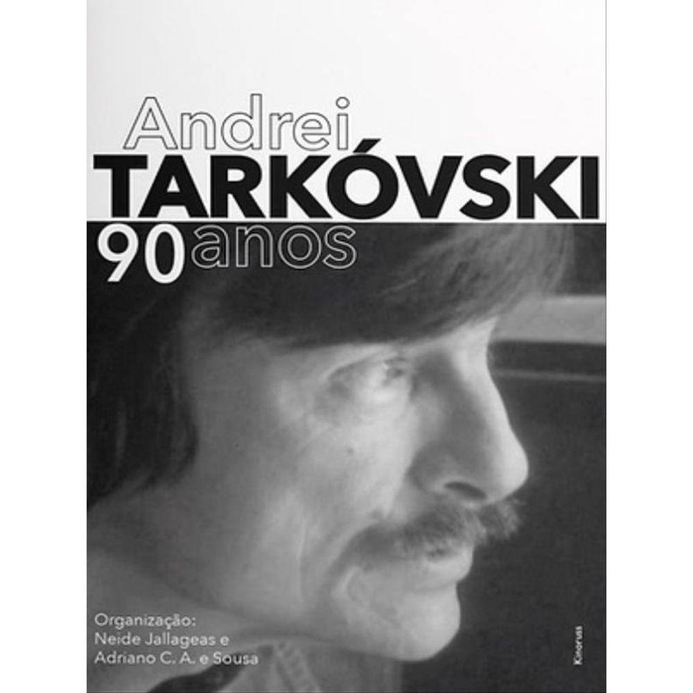 Andrei Tarkóvski 90 Anos