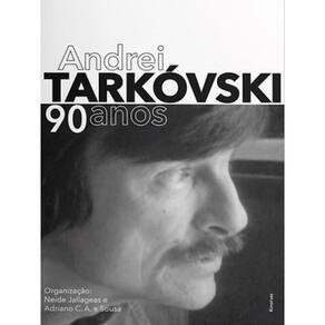 Andrei Tarkóvski 90 Anos