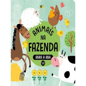 Abra A Aba - Animais Na Fazenda - Vol. 1