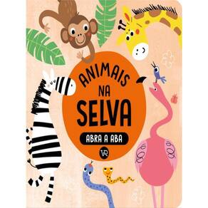 Abra A Aba - Animais Na Selva - Vol. 3