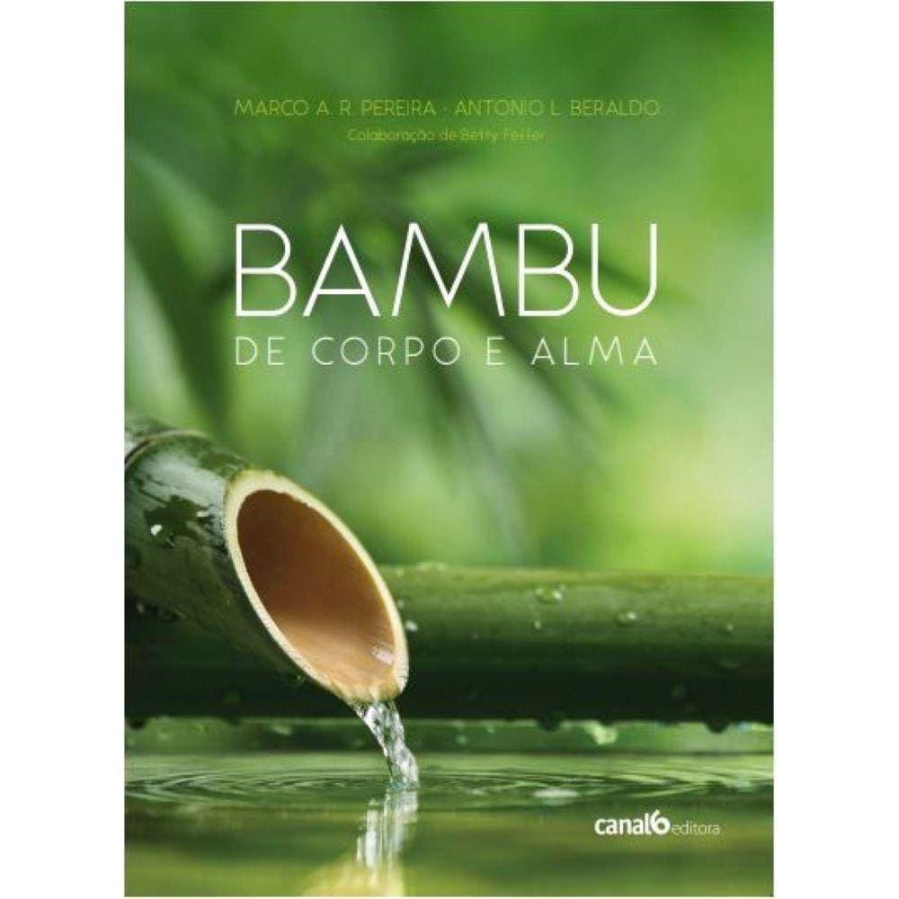 Bambu de corpo e alma