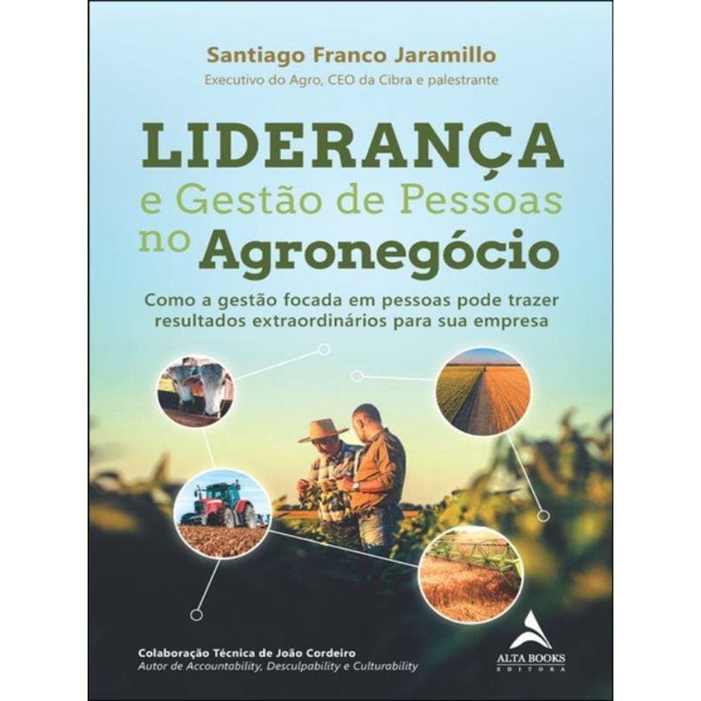 Liderança E Gestão De Pessoas No Agronegócio