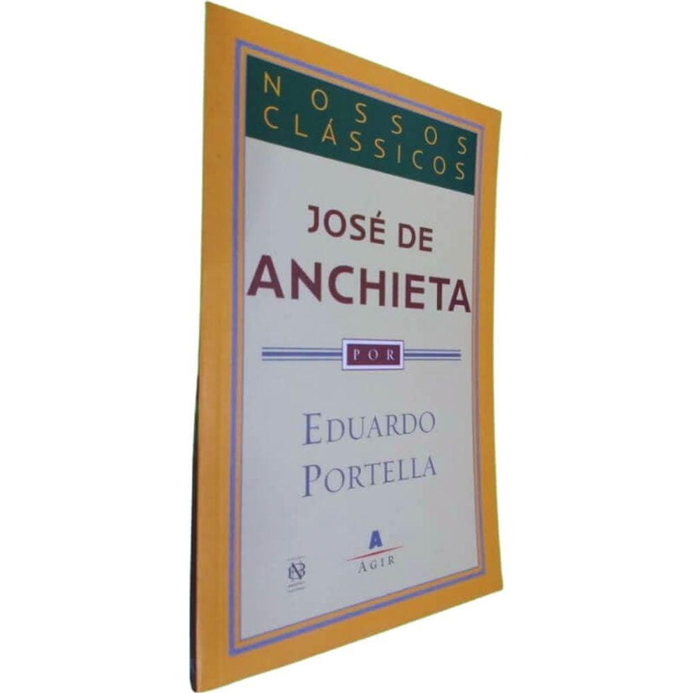 Livro Físico José de Anchieta Por Eduardo Portella Coleção Nossos Clássicos