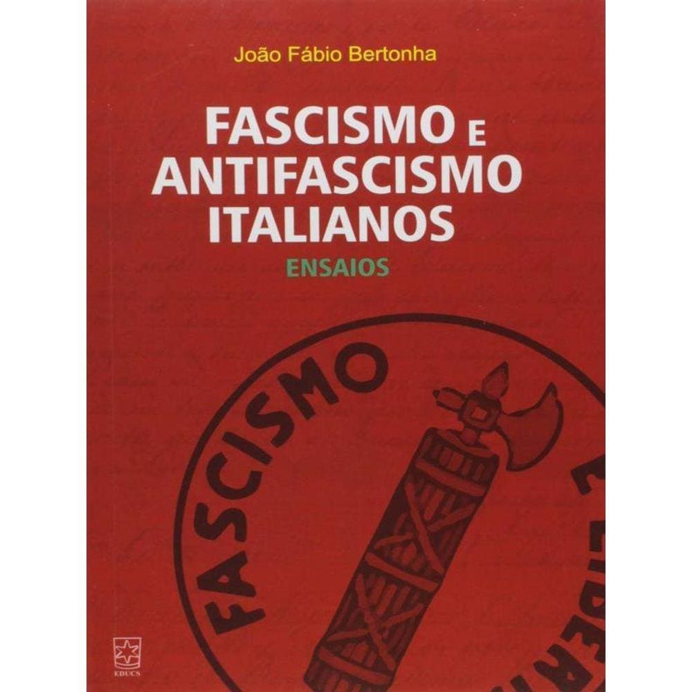 Fascismo E Antifascismo Italianos
