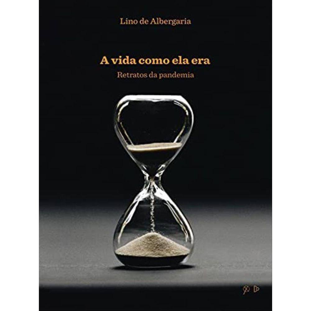 A Vida Como Ela Era