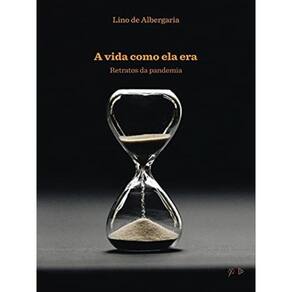 A Vida Como Ela Era