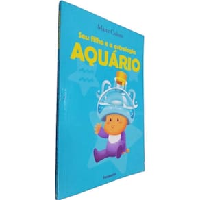 Livro Físico Coleção Seu Filho e a Astrologia Aquário Maite Colom