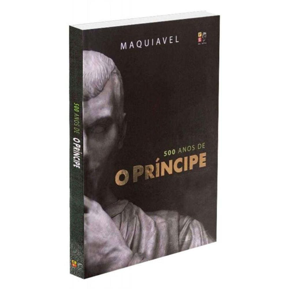 O Príncipe Maquiável - 500 Anos