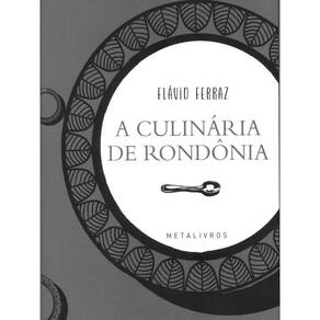 A Culinária De Rondônia