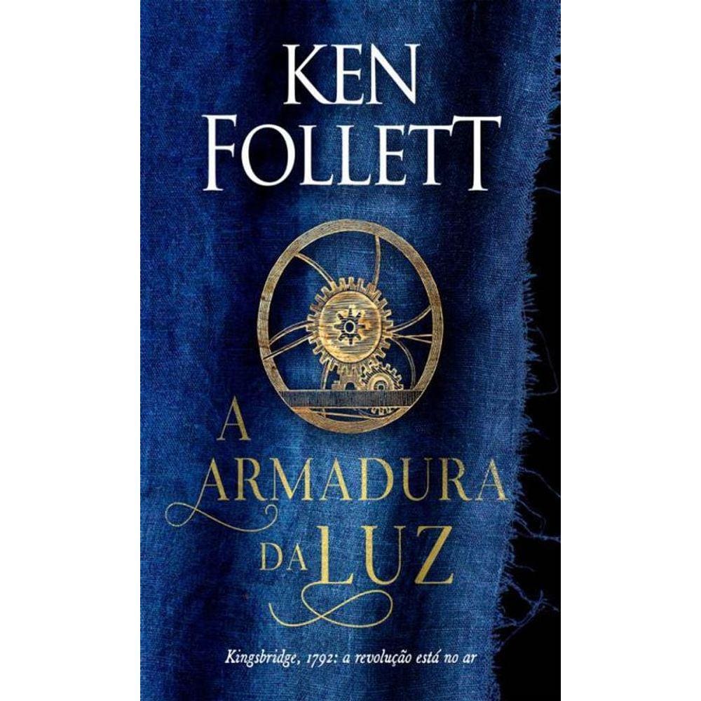 A Armadura Da Luz  Kingsbridge - Livro 5