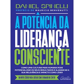 A Potência Da Liderança Consciente