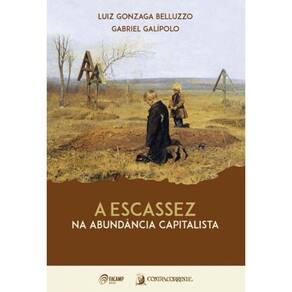 Escassez na Abundância, A