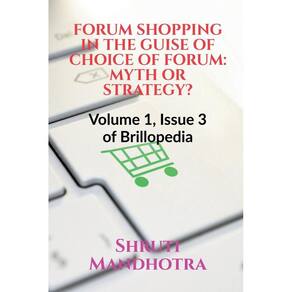 Forum Shopping In The Guise Of Choice Of Forum