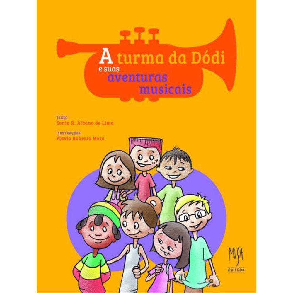 A Turma Da Dodi E Suas Aventuras Musicais