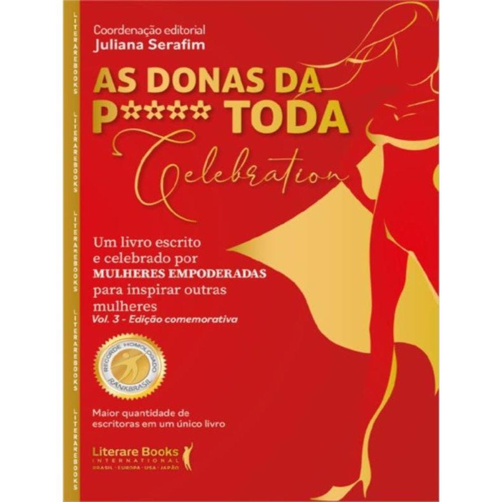 As Donas Da P**** Toda Celebration. Vol 3 - Edição Comemorativa