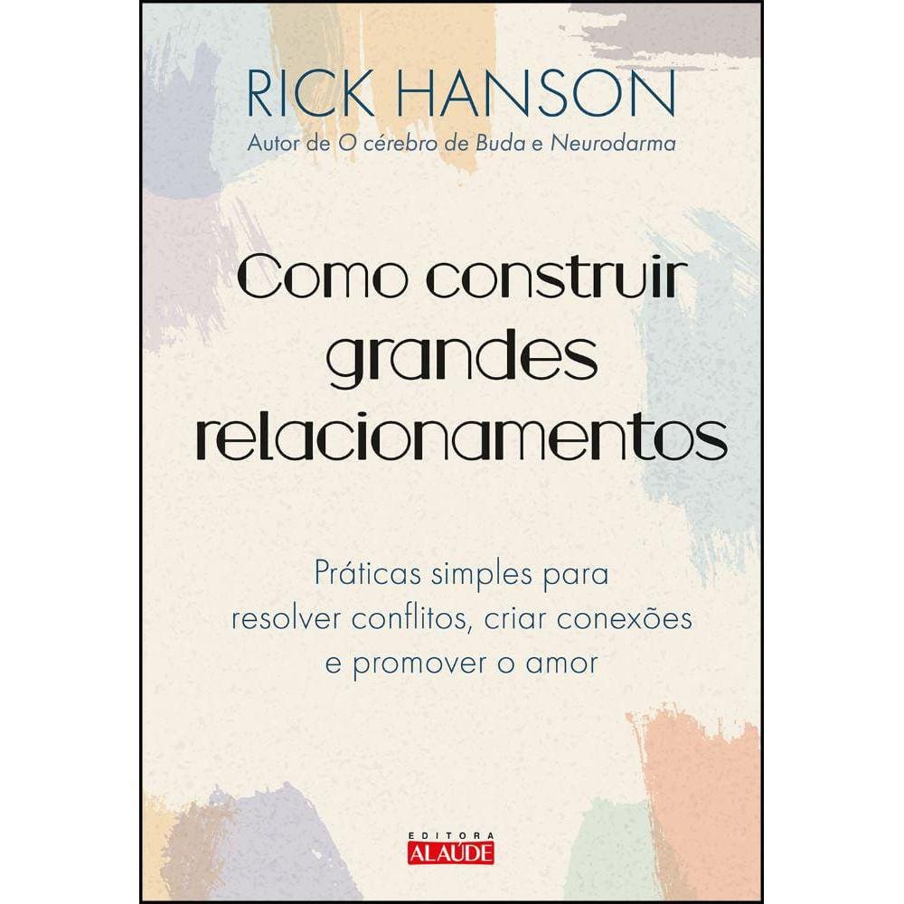 Como construir grandes relacionamentos