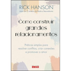 Como construir grandes relacionamentos