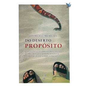 Livro Do Deserto Ao Propósito - George C. Morgan Baseado na Bíblia