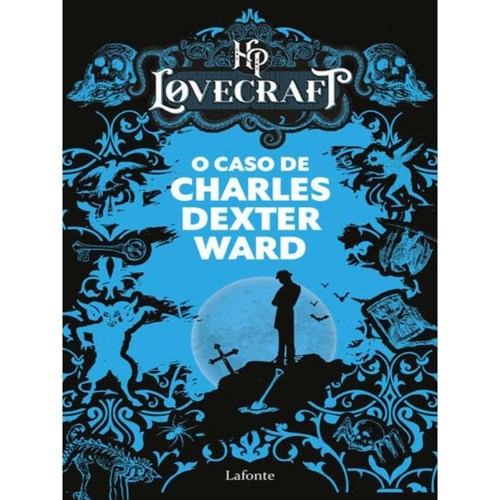 O Caso De Charles Dexter Ward