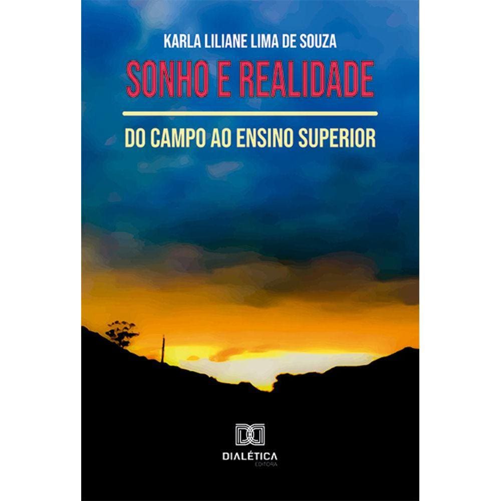 Sonho e realidade - Do campo ao ensino superior