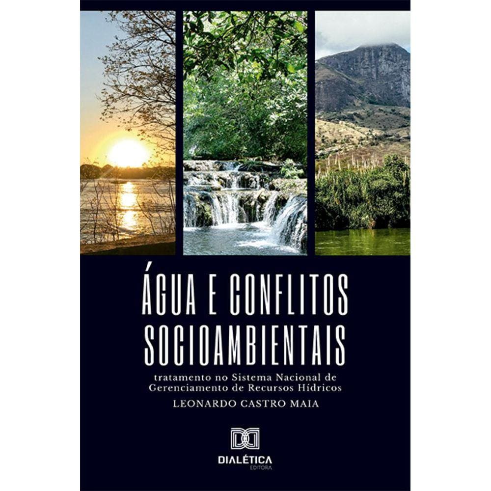 Água e conflitos socioambientais - Tratamento no Sistema Nacional de Gerenciamento de Recursos Hídricos