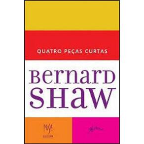 Quatro Peças Curtas De Bernard Shaw