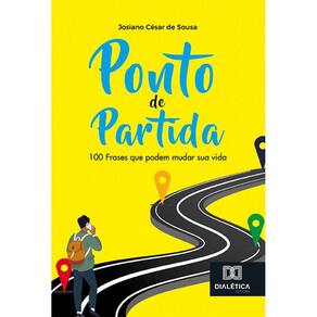 Ponto de Partida - 100 frases que podem mudar sua vida