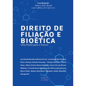 Direito De Filiação E Bioética - Uma Ponte para o Futuro
