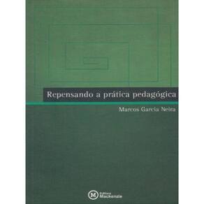 Repensando A Pratica Pedagogica
