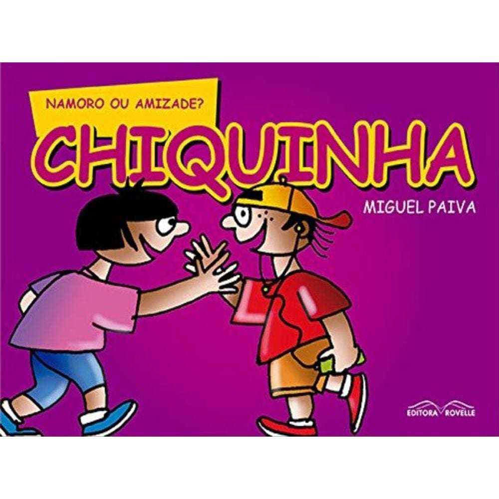Chiquinha - Namoro Ou Amizade